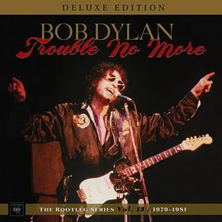 The Bootleg Series Vol. 13: Trouble No More 1979–1981 cover art