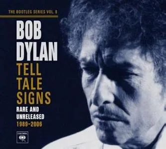 The Bootleg Series Vol. 8: Tell Tale Signs: Rare and Unreleased 1989–2006 cover art