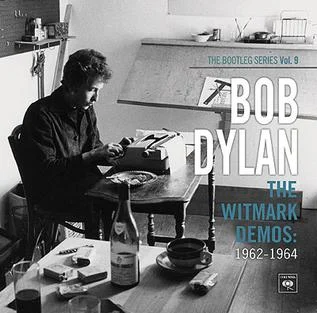 The Bootleg Series Vol. 9: The Witmark Demos: 1962–1964 cover art